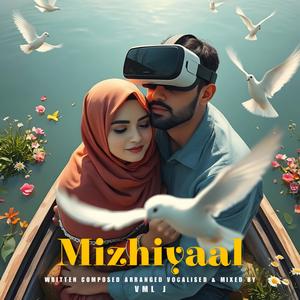 Mizhiyaal (The Qawwali Love) [Explicit]