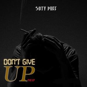 DONT GIVE UP (Explicit)