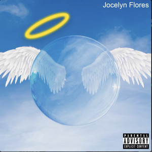 Jocelyn Flores (Explicit)