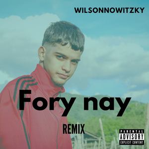 Fory Nay (Remix)