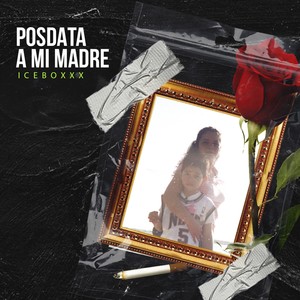 Posdata a mi Madre (Explicit)