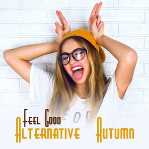 Feel Good Alternative Autumn