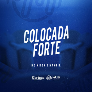 COLOCADA FORTE (Explicit)