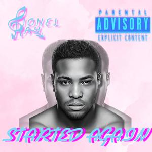 Started Again (Explicit)