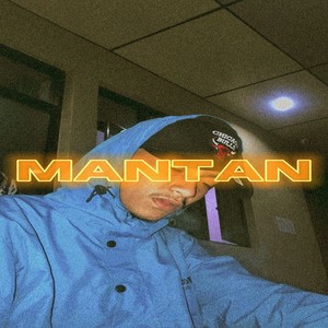 MANTAN (Explicit)