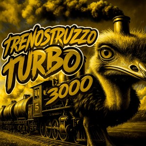Trenostruzzo Turbo 3000 (Slowed)
