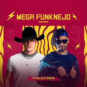 Mega FunkNejo - Antigas (VYOLO & Deck Remix)