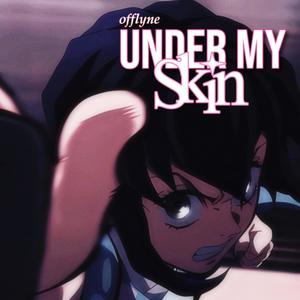 Under My Skin (Explicit)