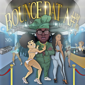 Bounce Dat A#%