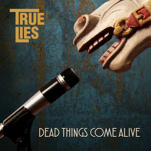 Dead Things Come Alive