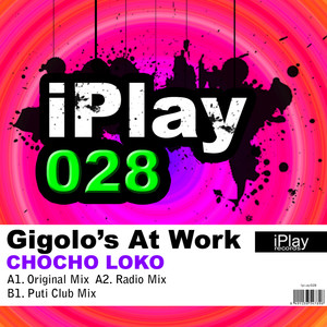Chocho Loko (Original Club Mix|Explicit)
