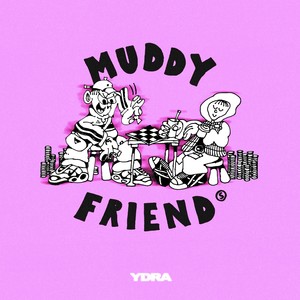 Muddy Friends (Explicit)