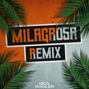 Nicolas Maulen - Milagrosa (TikTok) (Remix)
