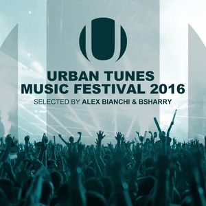 Urban Tunes Music Festival 2016 (Explicit)