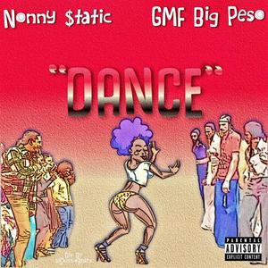 DANCE (feat. GMF Big Peso) [Explicit]