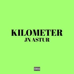 Kilometer (feat. JN Astur)