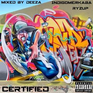 Certified (feat. Indigomerkaba) (Explicit)