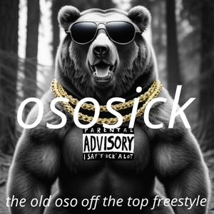 Old oso freestyle (Explicit)