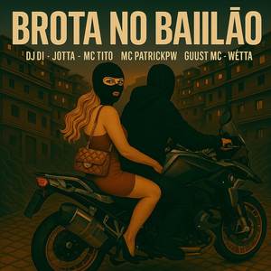 Brota no Bailão (Explicit)