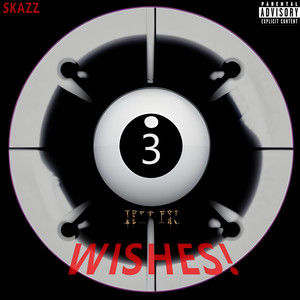 3 Wishes! (Explicit)