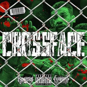 Crossface(feat. Pyrxciter) (Explicit)