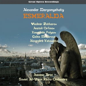 Dargomyzhsky: Esmeralda (Opera in Two Acts), Vol. 1 [1950]