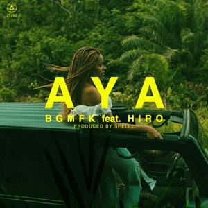Aya (feat. Hiro) (Explicit)