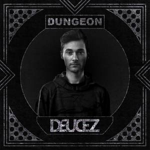 "Dungeon" (Original Mix)