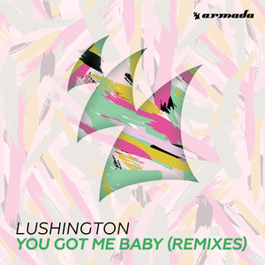 You Got Me Baby (Remixes)