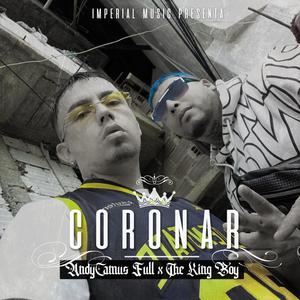 Coronar (feat. The King Boy) [Explicit]