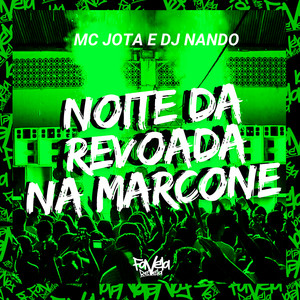 Noite da Revoada na Marcone (Explicit)