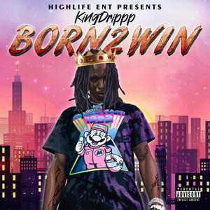 Born2Win (Explicit)