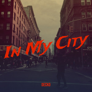 In My City (Explicit)