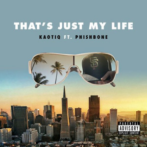 That's Just My Life (Explicit)