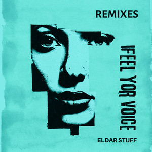 I Feel Your Voice (Heart Saver Remix)