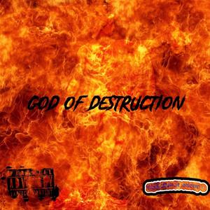 God of Destruction (Explicit)