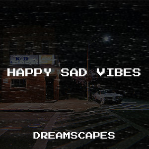 Happy Sad Vibes