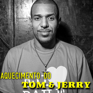 Aquecimento Tom e Jerry