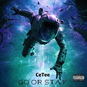 Go or Stay (Explicit)