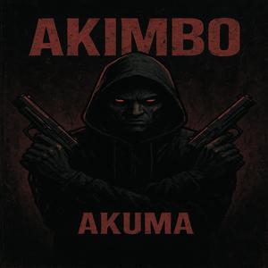 Akimbo (Explicit)