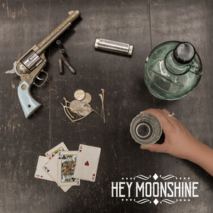 Hey Moonshine (Explicit)