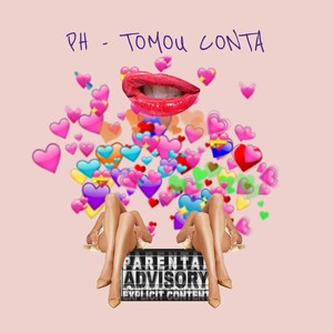 Tomou Conta (Explicit)