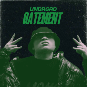 UNDRGRD GATEMENT (Explicit)