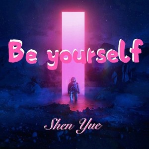 Be yourself