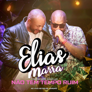 Não Tem Tempo Ruim (Ao Vivo No Rio de Janeiro)