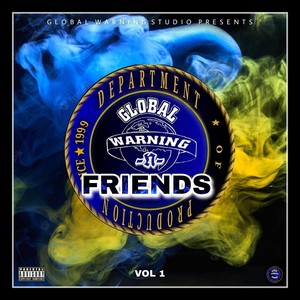 Global Warning -n- Friends, Vol. 1 (Explicit)