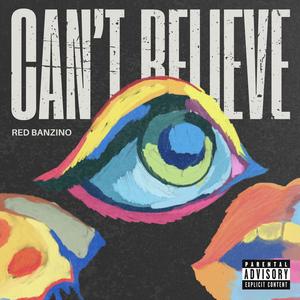 Can't Believe (Explicit)