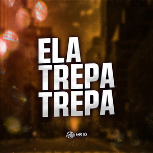 ELA TREPA TREPA (Explicit)