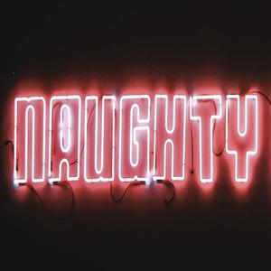 Naughty (Explicit)