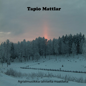 Agrialmusiikkia Talviselta Maatilalta